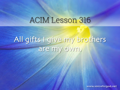 [Image: ACIM-Lesson-316-Workbook-Quote-Wide.jpg]