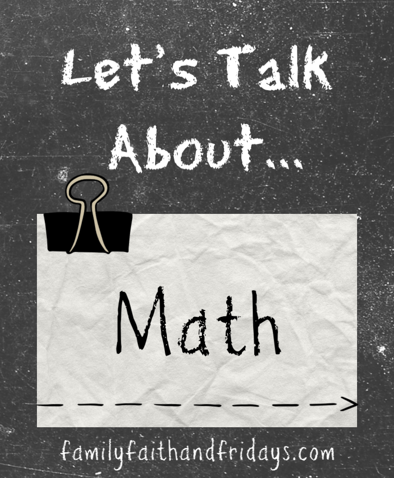 Family, Faith, and Fridays: Let's Talk About...Math