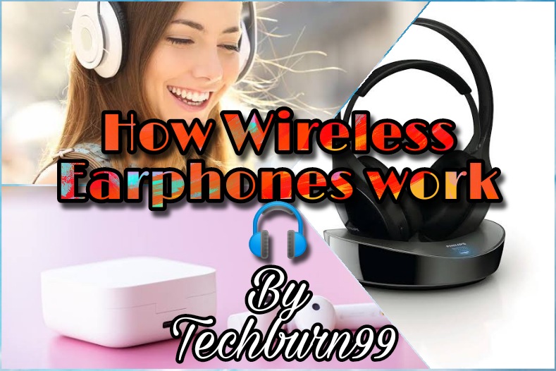 How Wireless Earphones work