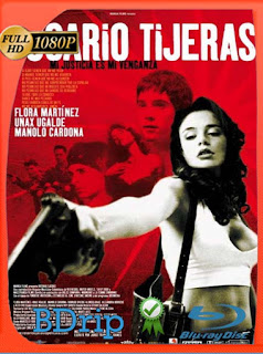 Rosario Tijeras (2005) BDRIP 1080p Latino [GoogleDrive] SXGO