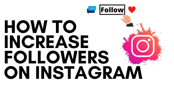 Most Useful Ways to get Real Instagram Followers How to increase Instagram followers