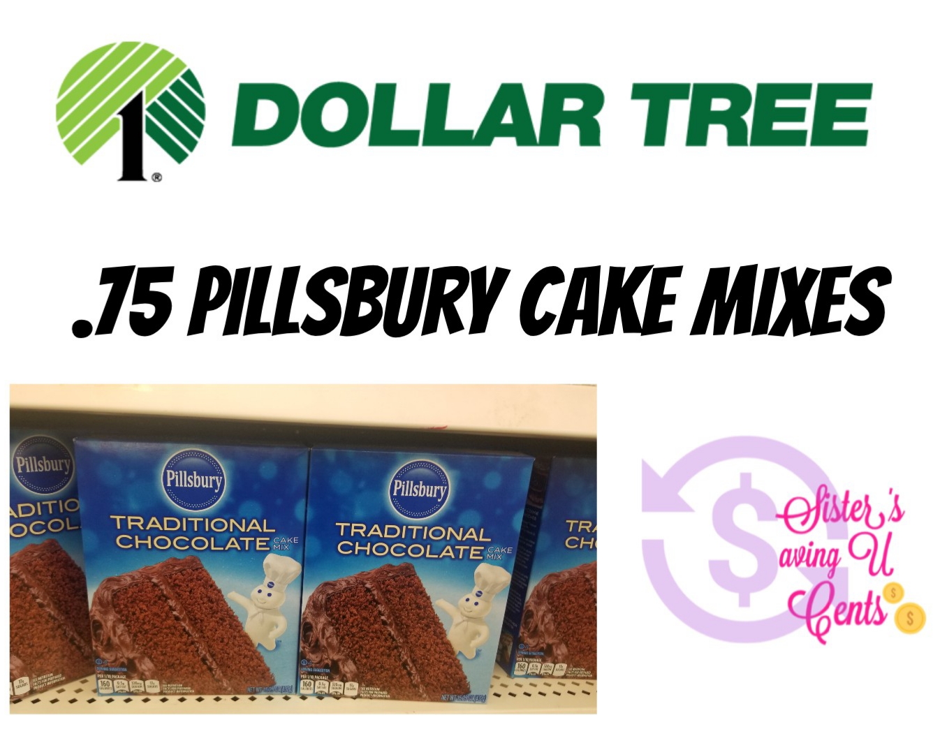 .75 Pillsbury Cake Mixes At Dollar Tree