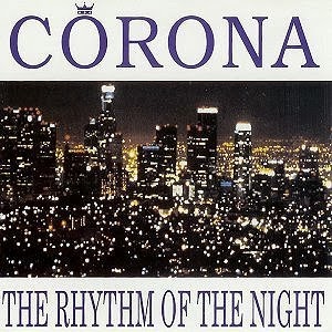 ... da Rhythm of the Night dos Corona