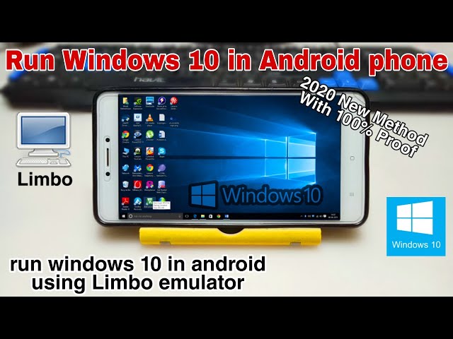 Run Windows 10 In Android Phone Using Limbo New 21 Method With 100 Proof