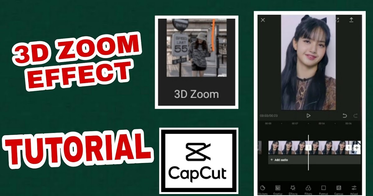 Efek 3D Zoom di Capcut, Letak dan Cara Menambahkannya The Beats Blog