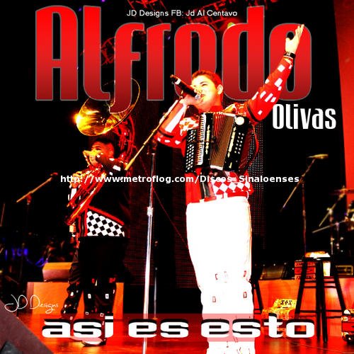 Corridos Y Banda Alfredo Olivas Asi Es Esto Cd Oficial 2012