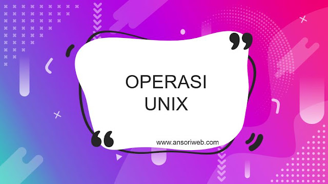 Pengertian Operasi UNIX : Sejarah dan Fungsinya