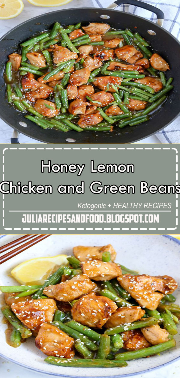 Honey Lemon Chicken and Green Beans Julia Recipes