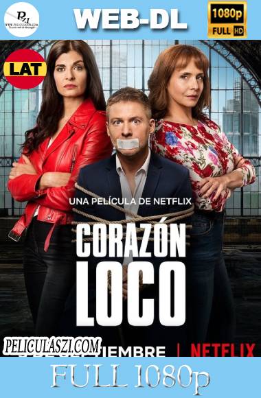 Corazón Loco (2020) Full HD NF WEB-DL 1080p Dual-Latino