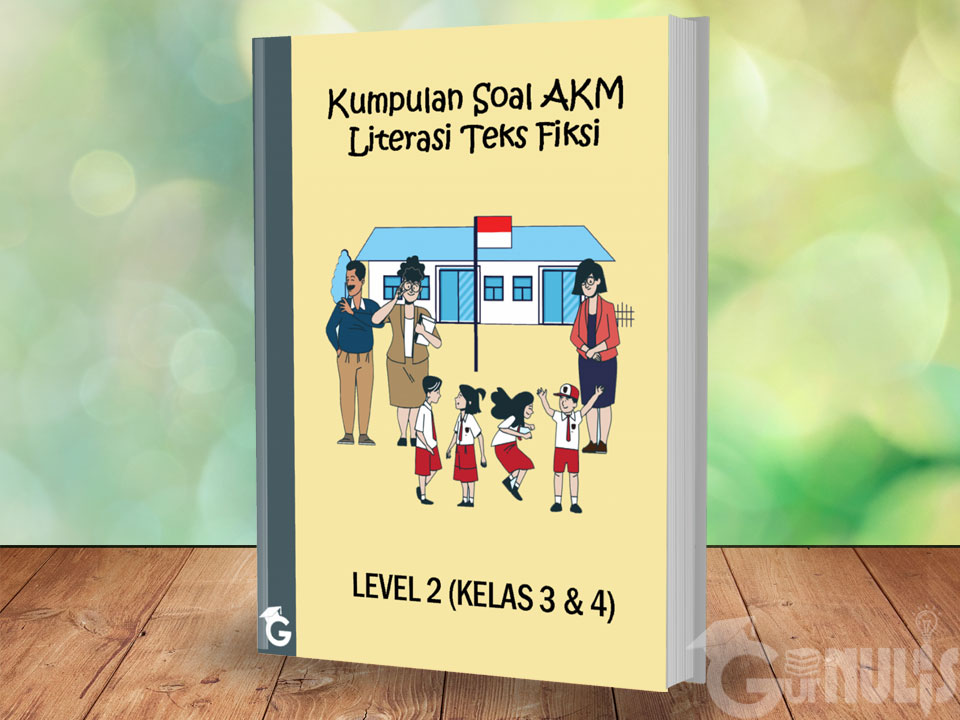 Kumpulan Soal AKM Literasi Teks Fiksi Level 2 (Kelas 3 dan 4) - www.gurnulis.id