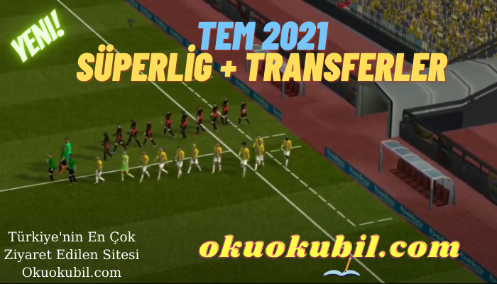 TEM21 Mod V3 Süper Lig TFF 1, 2 Lig, Azerbaycan Ligi, Transferler