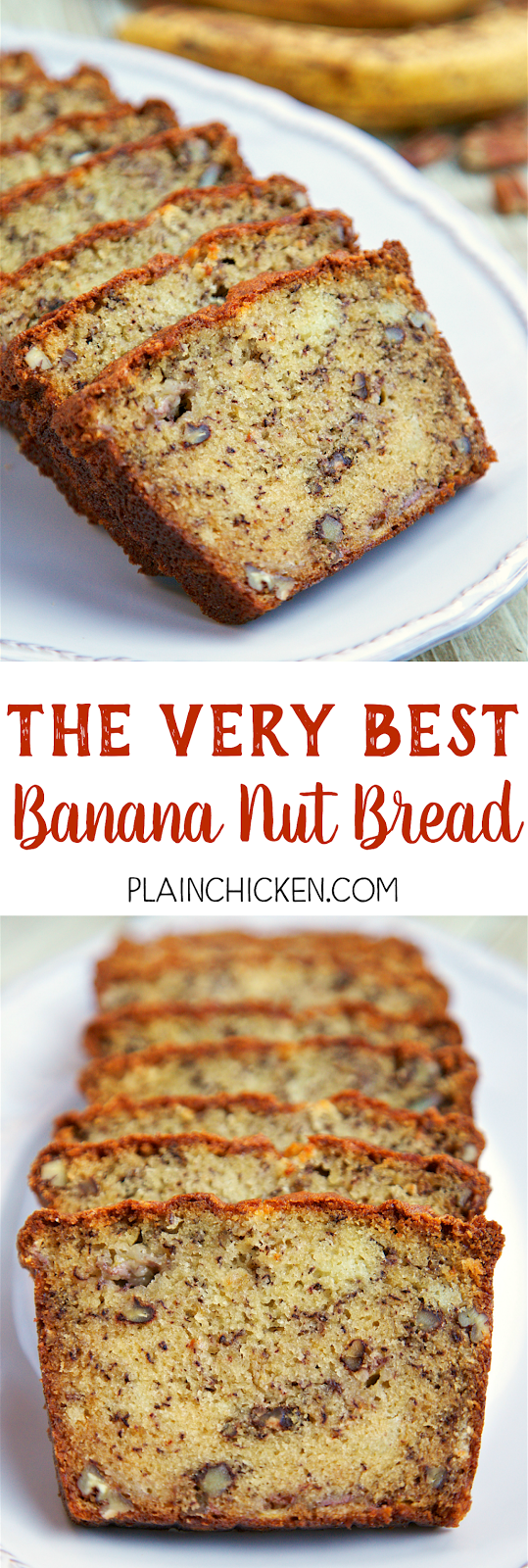 The Very Best Banana Nut Bread Plain Chicken