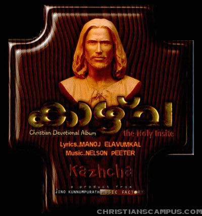 kazhcha 2011 Malayalam Christian Album Download