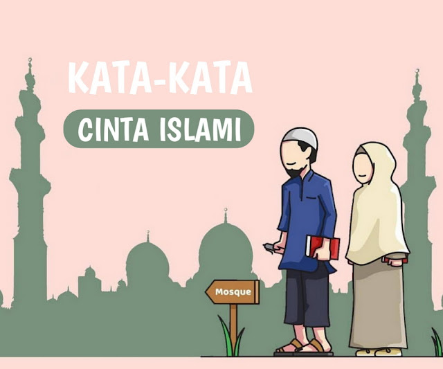 Kata Kata Cinta Islami yang Menyentuh Hati kata kata cinta islami