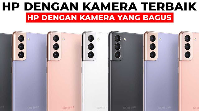 20+ Hp Dengan Kamera Yang Bagus Terbaru Saat Ini - Klikdisini.id