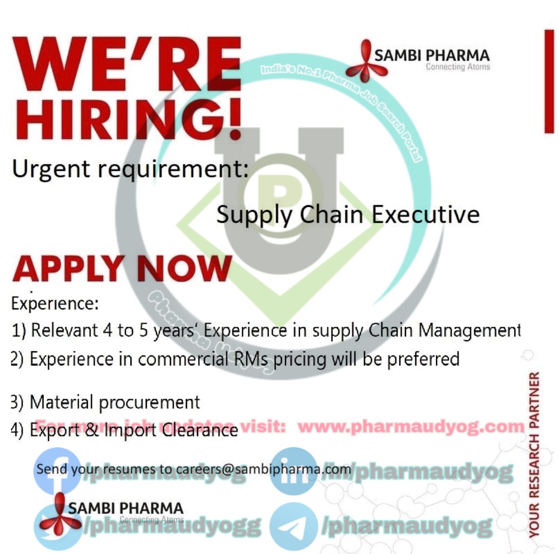 Sambi Pharma Hiring for Supply chain management at Hyderabad Pharma
