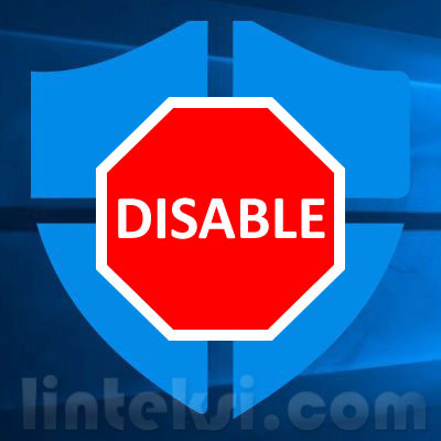 Menonaktifkan Windows Defender menonaktifkan-windows-defender