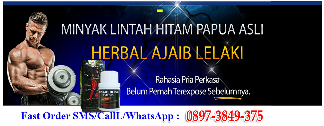 Cara Pakai Minyak Lintah Papua 0897-3849-375 Testimoni Minyak Lintah