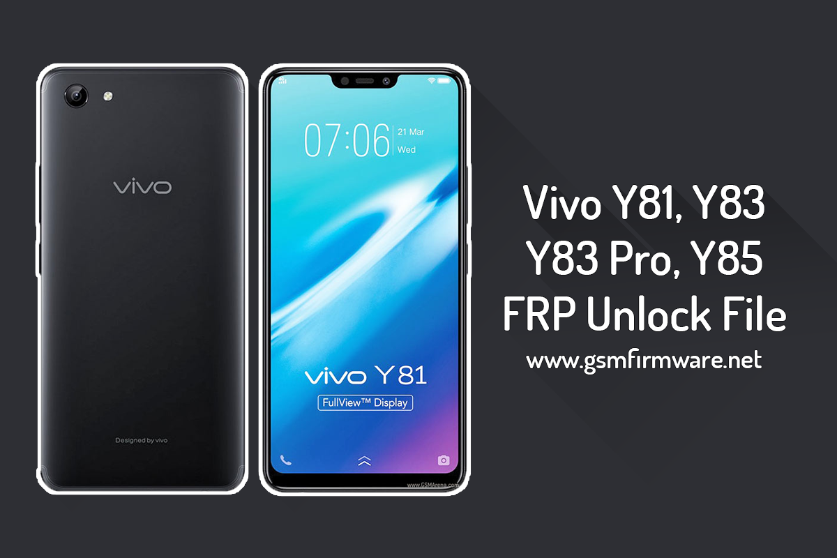 Vivo Y81 Y83 Y83 Pro Y85 Frp Unlock File Sp Flash Tool