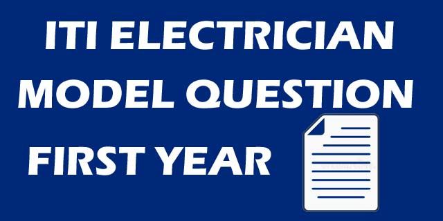 ITI Question Model Paper Electrician First Year