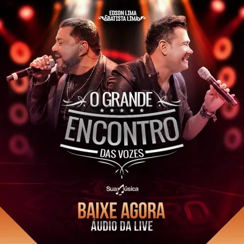 Edson Lima e Batista Lima - O Grande Encontro das Vozes - Live - Junho - 2020