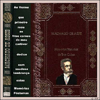 Memórias Póstumas de Brás Cubas. Esse romance de Machado de Assis foi a primeira obra de uma escola literária chamada Realismo