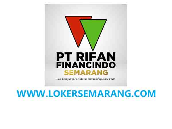 Lowongan Kerja Terbaru di PT Rifan Group Semarang - Portal Info