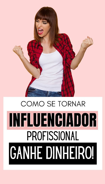 como se tornar influencer