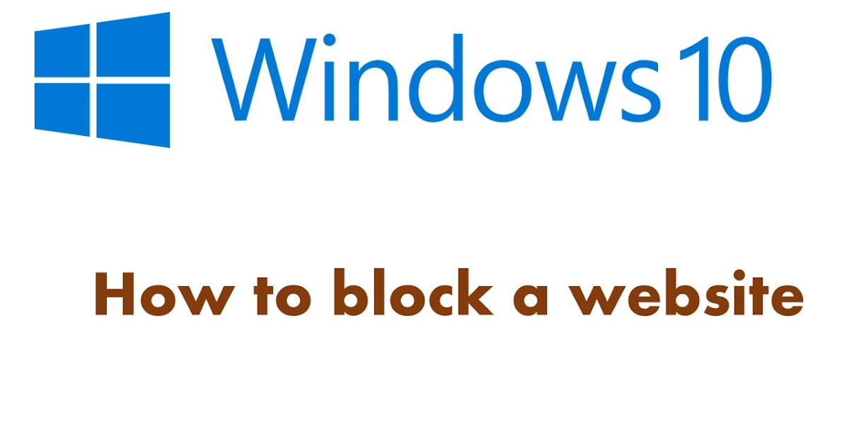 How To Block A Website On Windows 10