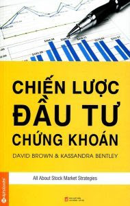 Chiến Lược Đầu Tư Chứng Khoán - David Brown, Kassandra Bentley