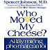 Ai lấy miếng pho mát của tôi – Who Moved My Cheese?