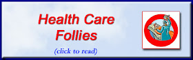 http://mindbodythoughts.blogspot.com/2014/07/health-care-follies.html