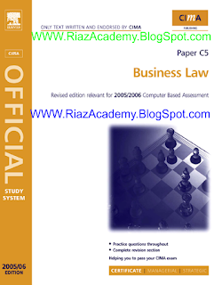 CIMA C5 BUSINESS LAW (E-BOOK) FREE DOWNLOAD http://riazacademy.blogspot.com/