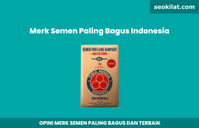 Merk Semen Paling Bagus di Indonesia