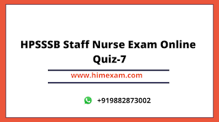 HPSSSB Staff Nurse Exam Online Quiz-7 HPSSSB Staff Nurse Exam Online Quiz-7