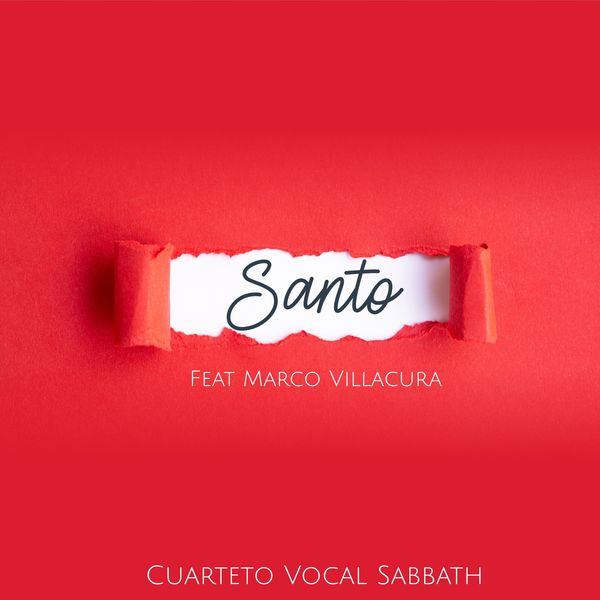 Cuarteto Vocal Sabbath – Santo (Feat.Marco Villacura) (Single) 2021 (Exclusivo WC)