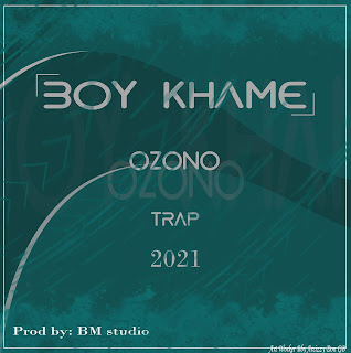 Boy  Khame - Ozono