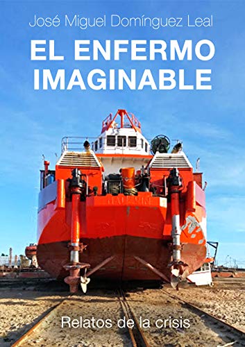 MI NUEVO LIBRO, "EL ENFERMO IMAGINABLE"