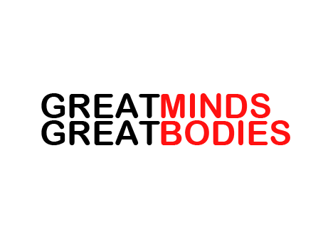 Great Minds Great Bodies