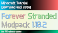 HOW TO INSTALL<br>Forever Stranded Modpack [<b>1.10.2</b>]<br>▽