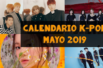 [CALENDARIO] Trabajos de K-POP de Mayo 2019