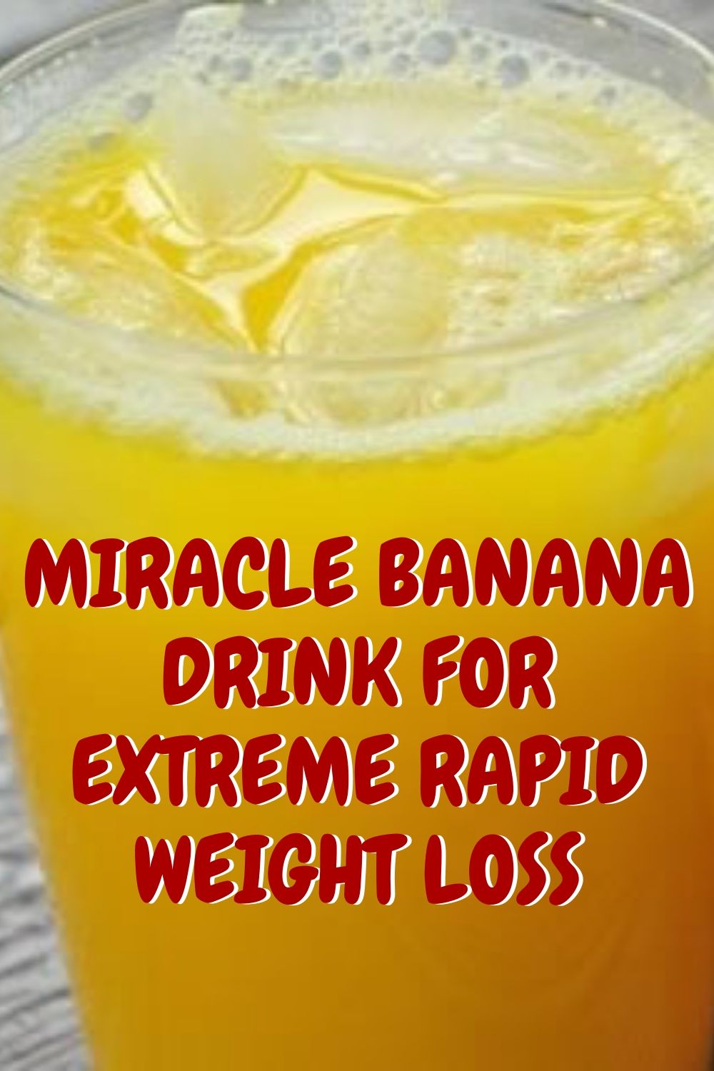 Miracle Banana Drink For Extreme Rapid Weight Loss HelloHealthy!!