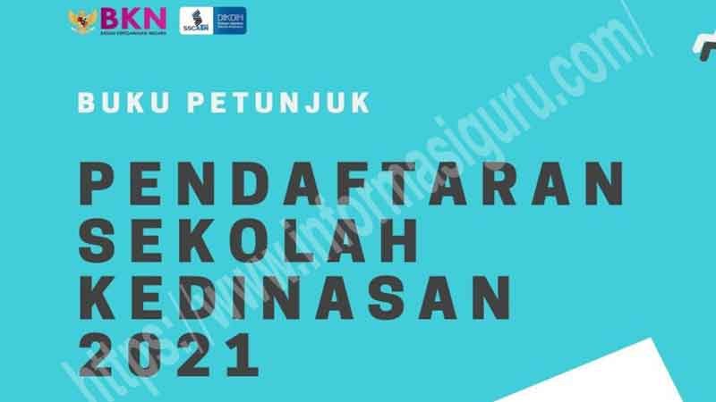 Buku Petunjuk Pendaftaran Sekolah Kedinasan Tahun 2021 I Pdf Informasiguru Com