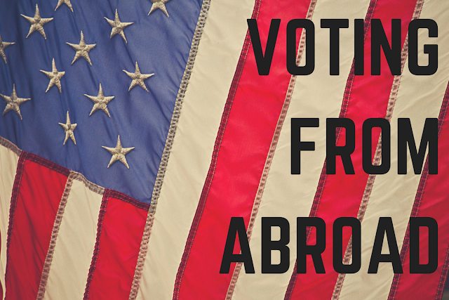 How to vote in U.S. elections from abroad.