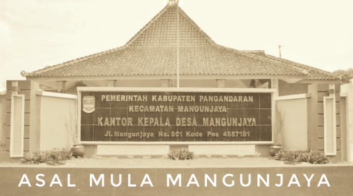 Asal Mula Desa Mangunjaya Pangandaran | Kodes Jabar