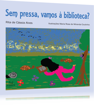 Sem pressa, vamos à biblioteca