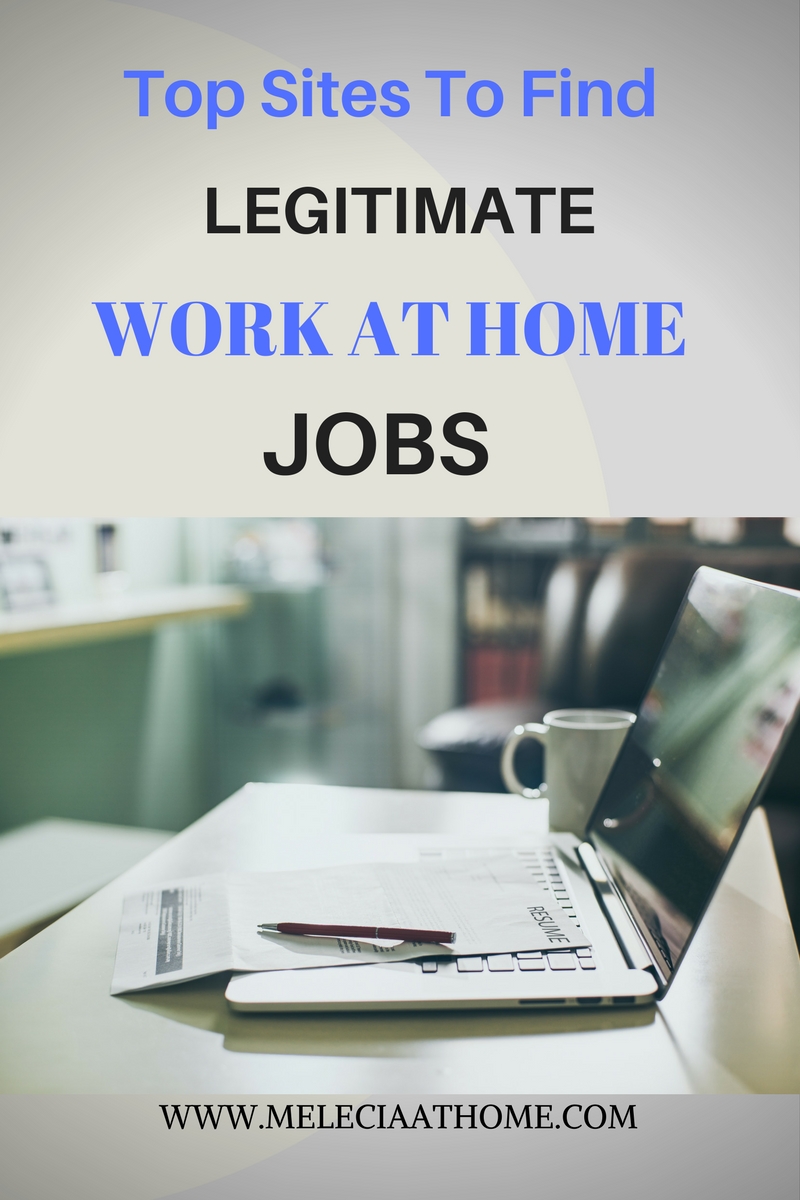 7 Top Sites To Find Legit Work At Home Jobs Melecia At Home