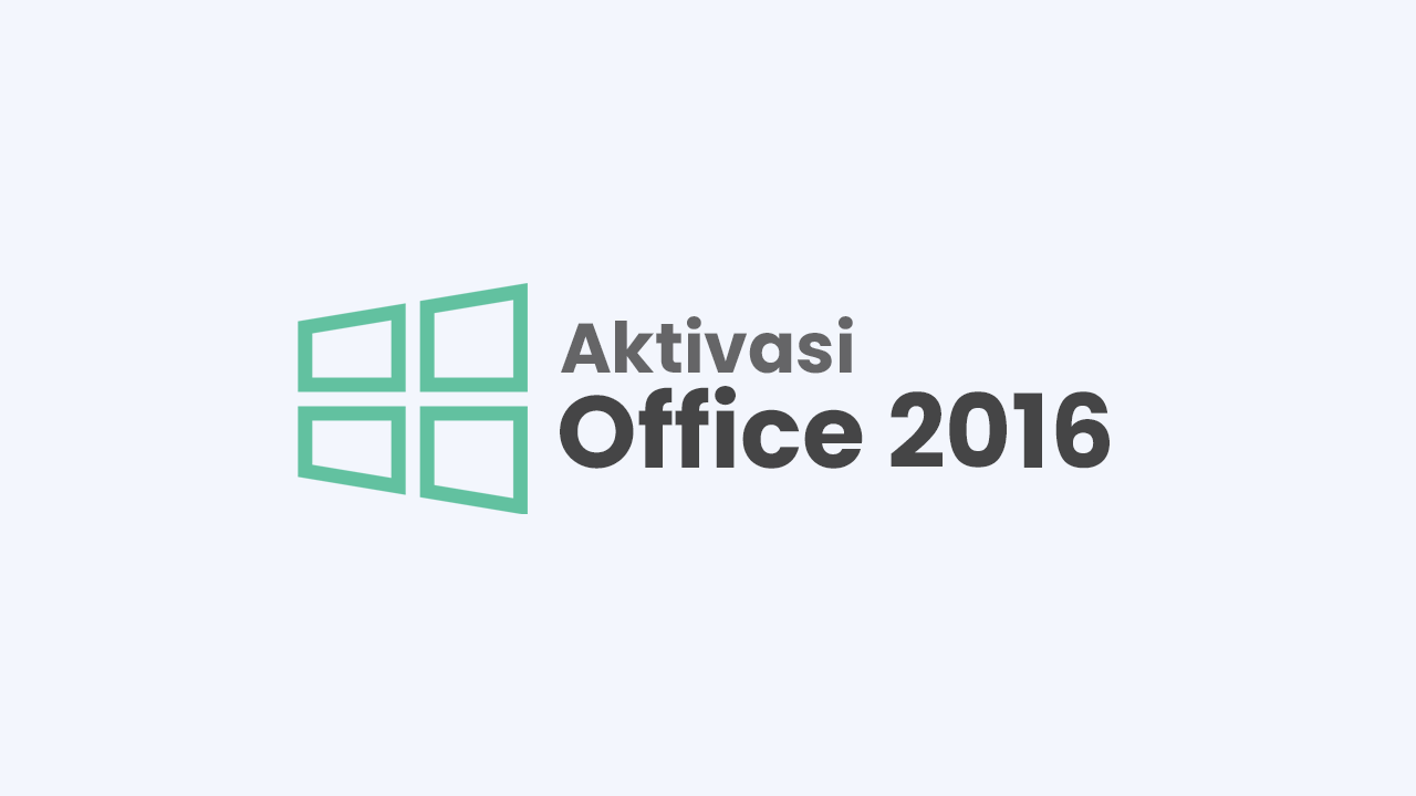 Cara Aktivasi Microsoft Office 2016 Permanen Work 100% Cara Aktivasi Microsoft Office 2016 Permanen Work 100%
