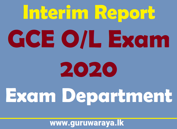 Interim Report : GCE O/L Exam 2020 - Exam Department
