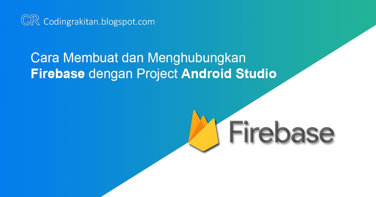 Cara menggunakan firebase